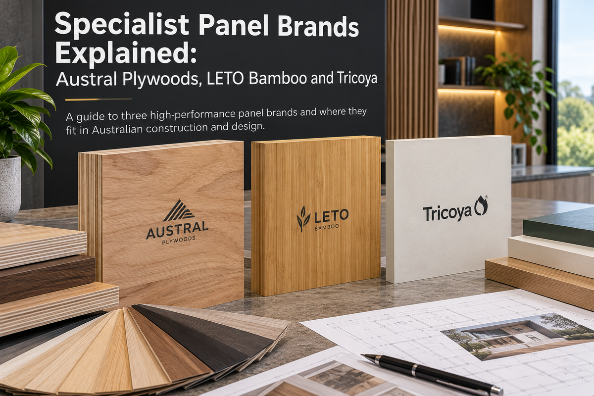 Specialist Panel Brands Explained: Austral Plywoods, LETO Bamboo and Tricoya